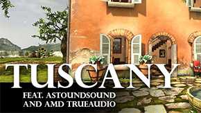 Tuscany feat. AstoundSound & TrueAudio