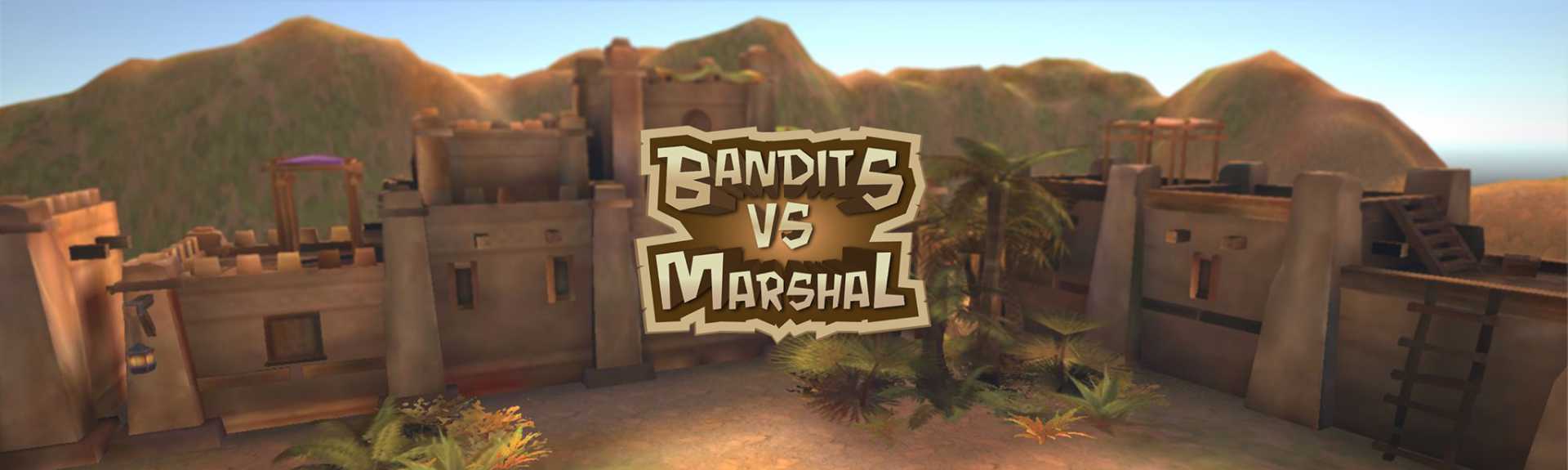 Bandits vs Marshal