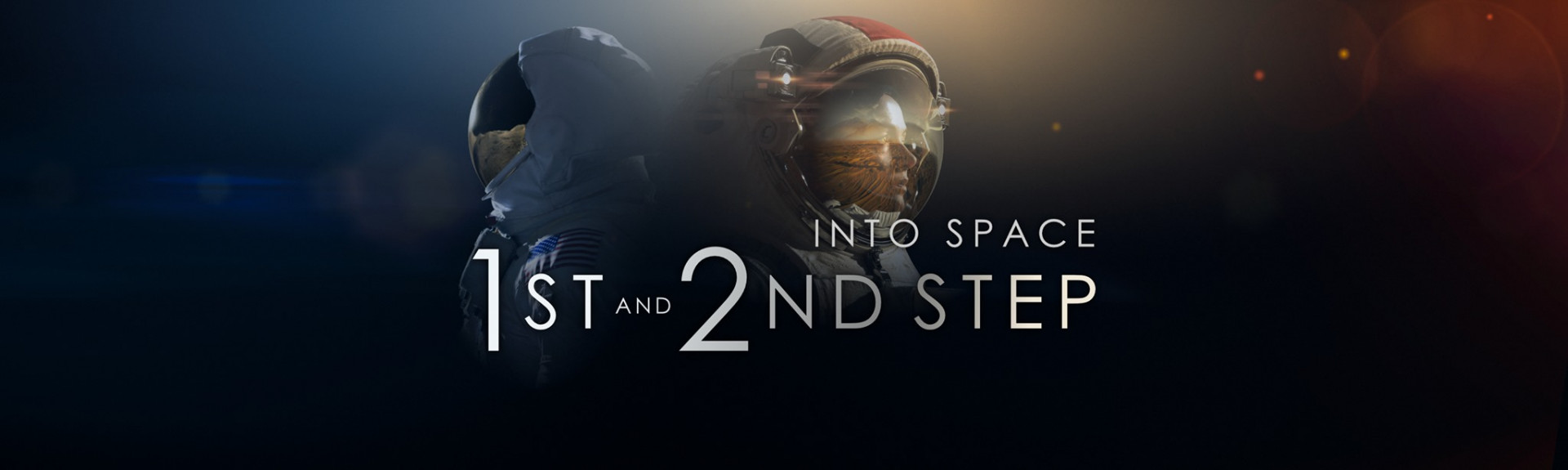 Into Space - 1st & 2nd Step