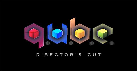 Q.U.B.E. Director's Cut