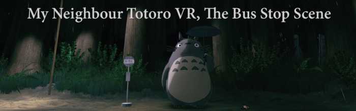 My Neighbour Totoro VR - Bus Stop Scene
