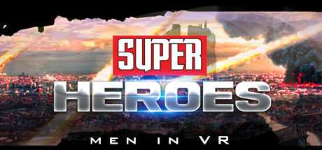 Super Heroes: Men in VR beta
