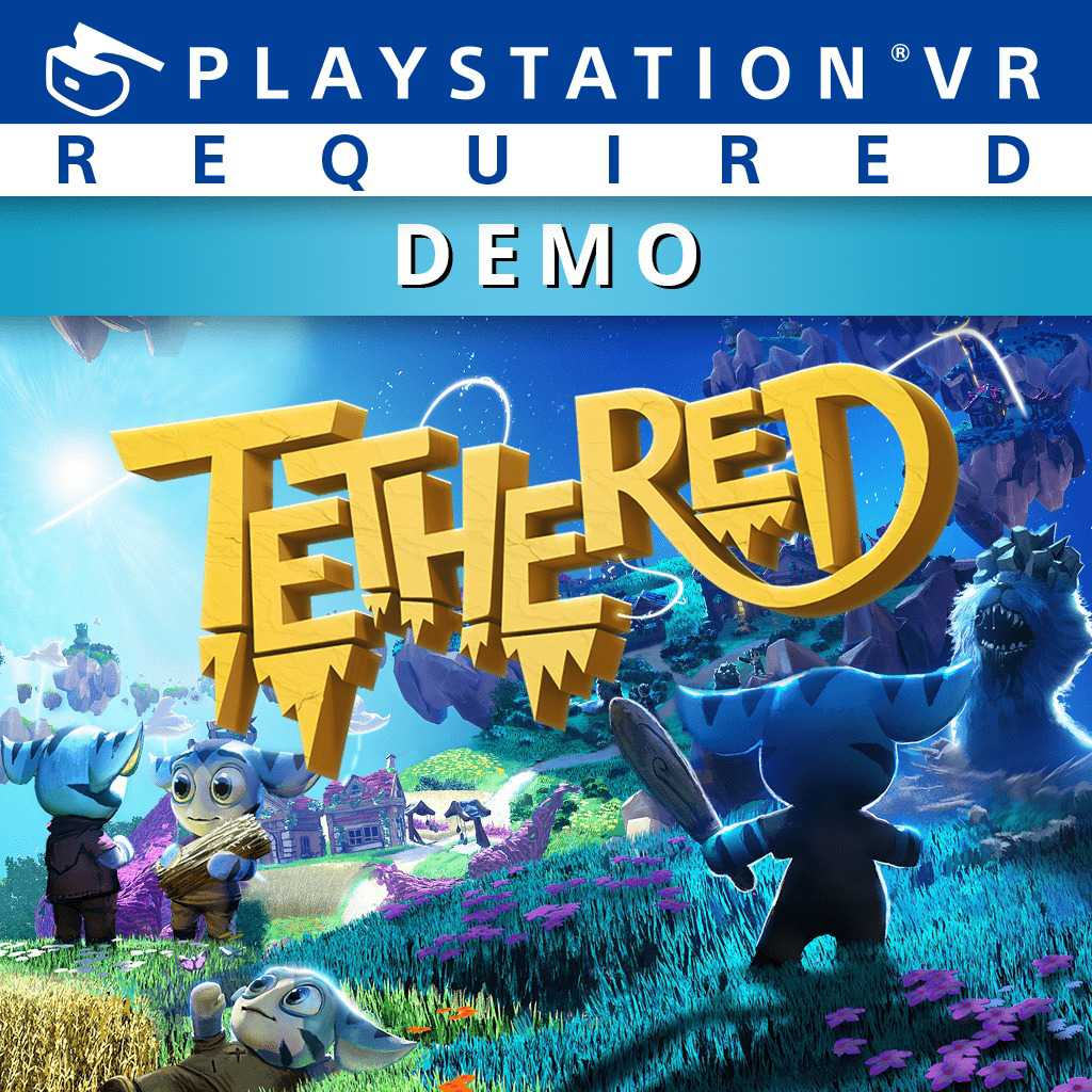 Tethered Demo