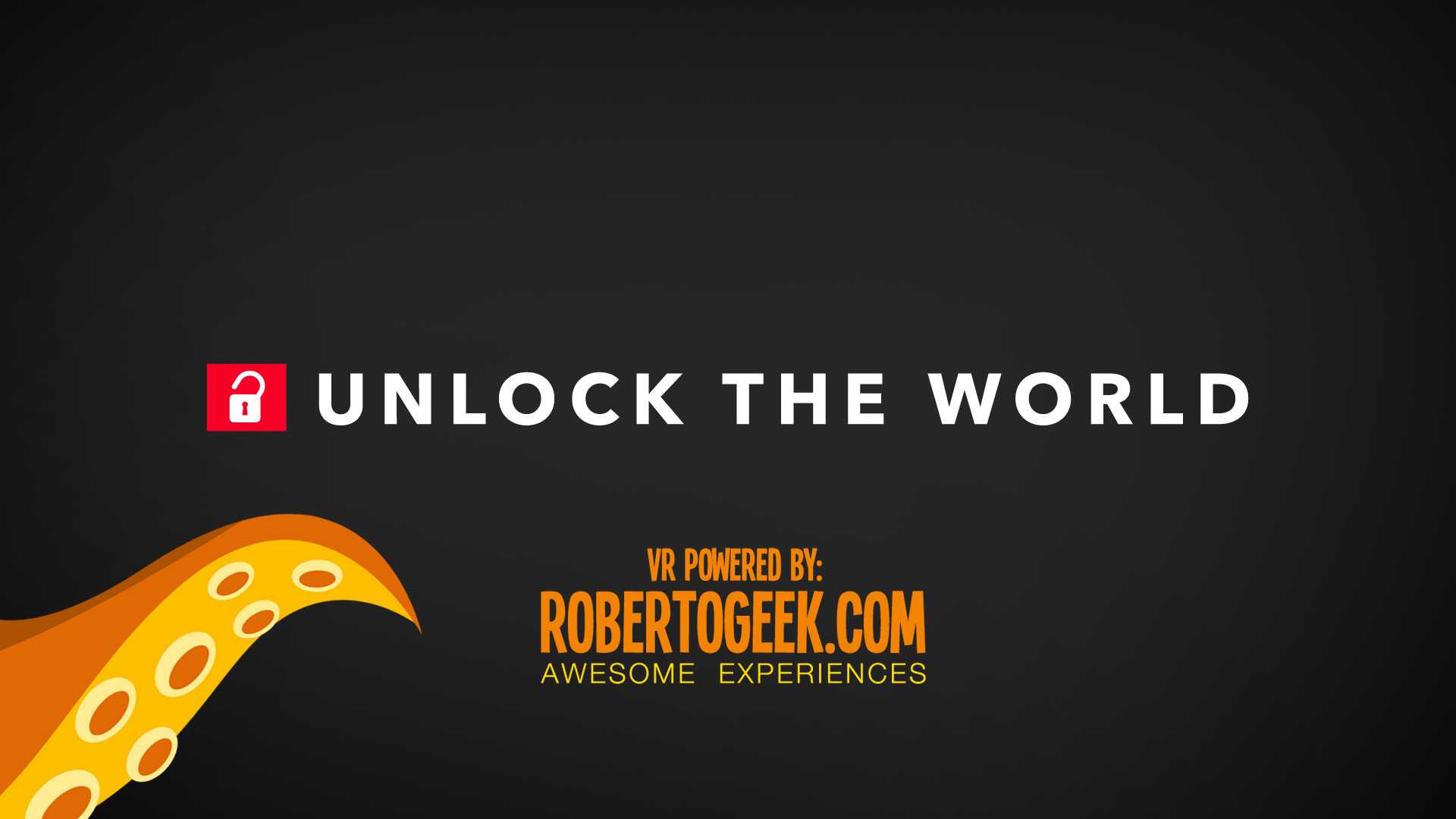 Unlock the World