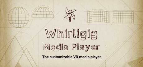 Whirligig VR Media Player