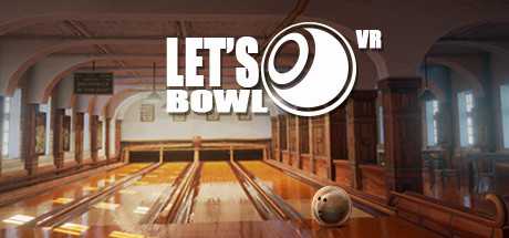 Let's Bowl VR - Bowling Game