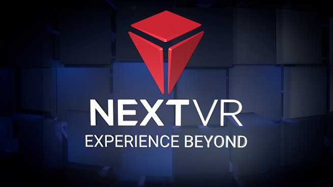 NextVR - Live Sports and Entertainment in Virtual Reality