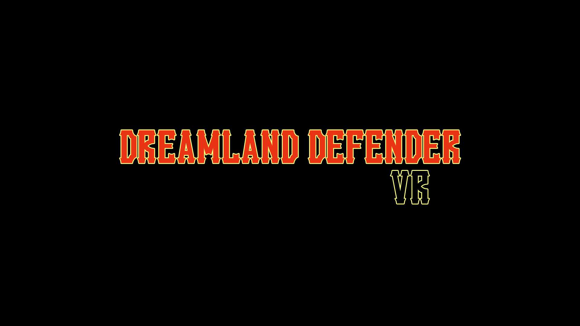 Dreamland Defender