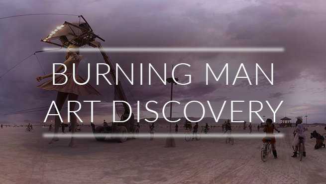 Burning Man Art Discovery