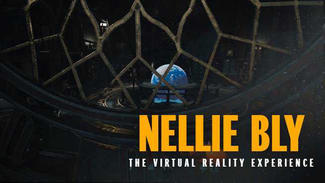 Nellie Bly: The Virtual Reality Experience