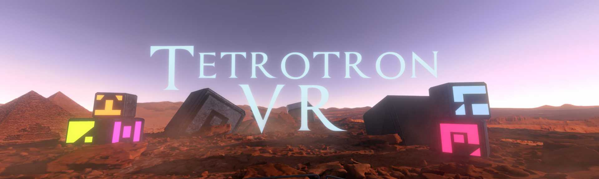 TetrotronVR