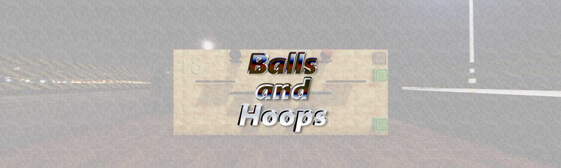 Balls and Hoops