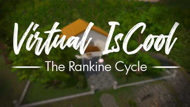 Virtual iSCool: Rankine Cycle