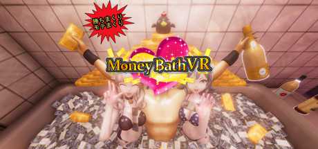 Money Bath VR / 札束風呂VR