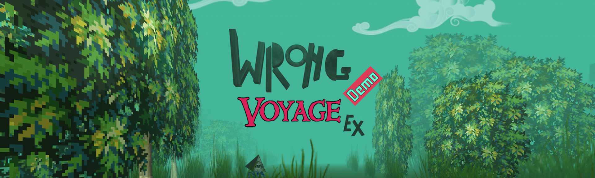 Wrong Voyage Ex Demo