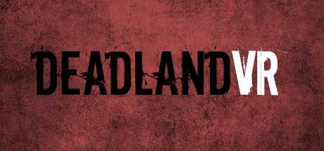 DeadLand VR