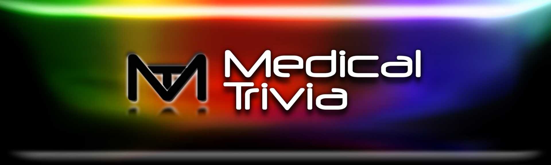 Medical Trivia