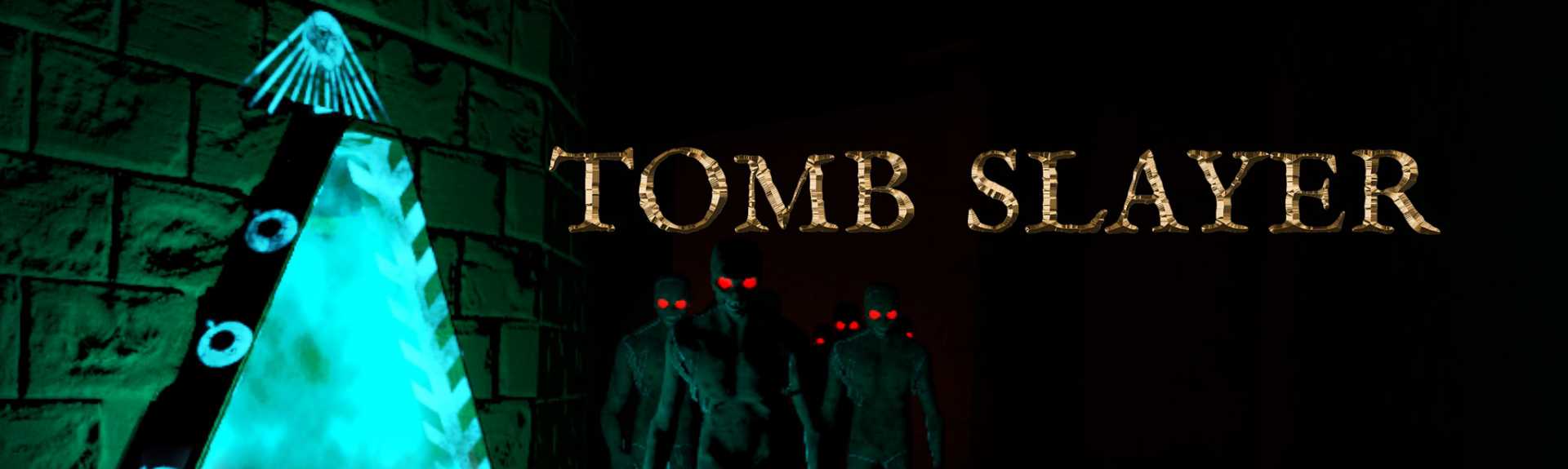 Tomb Slayer
