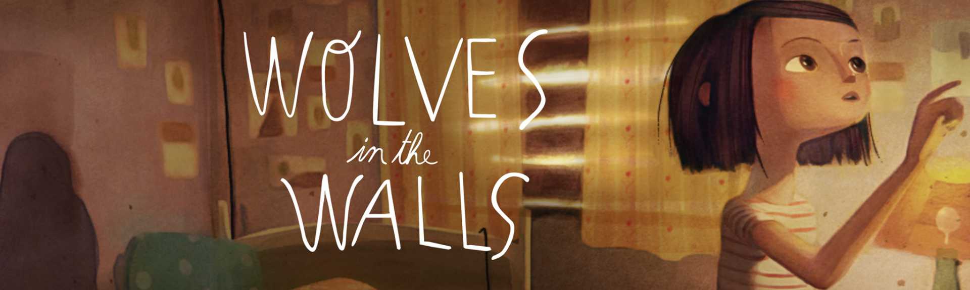 Wolves in the Walls: It's All Over
