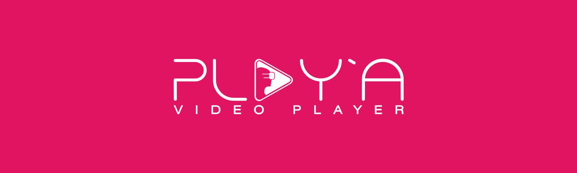 PLAY'A Video Player