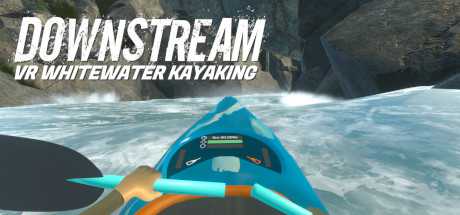 DownStream: VR Whitewater Kayaking