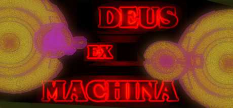 DEUS EX MACHINA