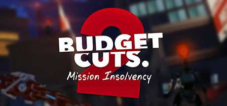 Budget Cuts 2: Mission Insolvency