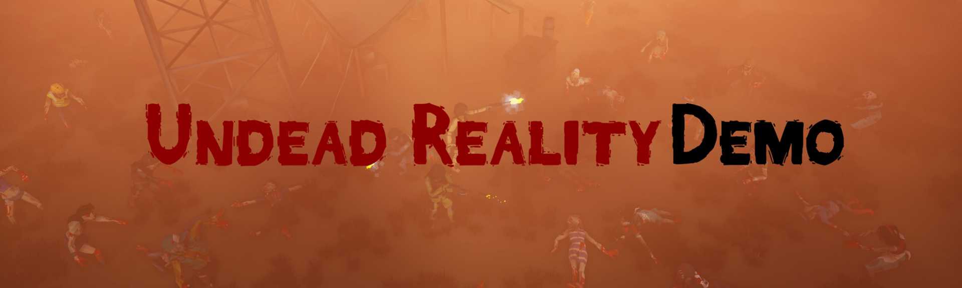 Undead Reality Demo