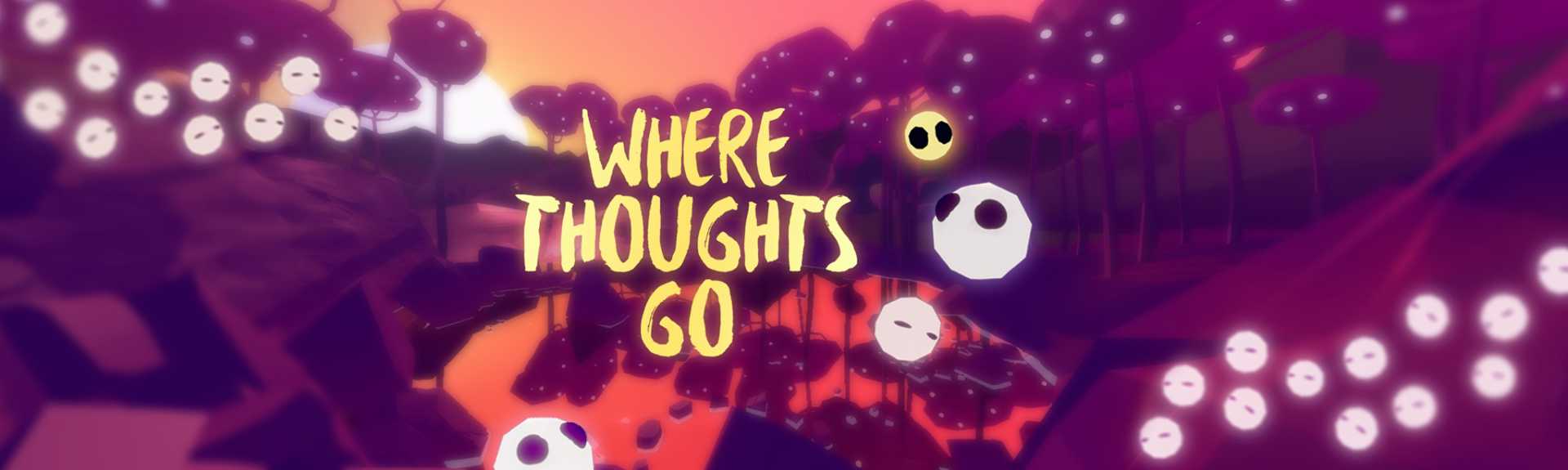 Where Thoughts Go