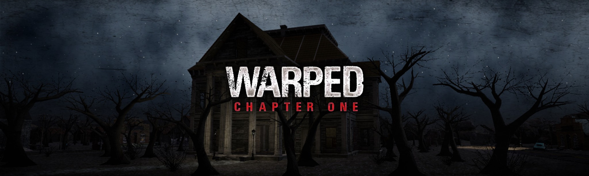 Warped Chapter One