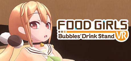 Food Girls - Bubbles' Drink Stand VR