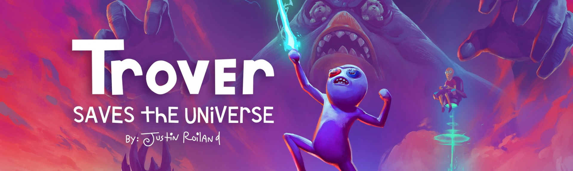 Trover Saves the Universe