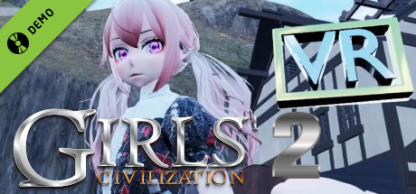 Girls' civilization 2 VR Demo