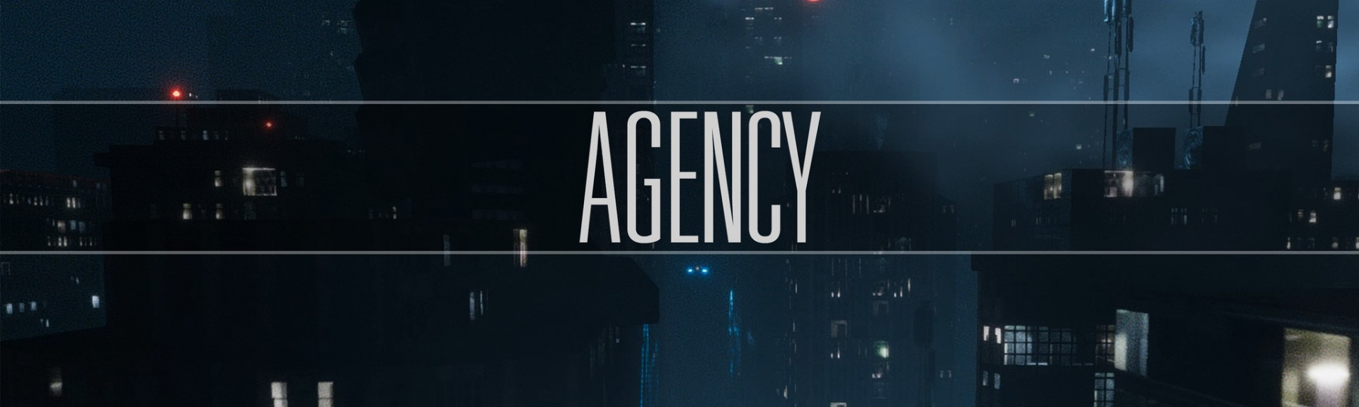 AGENCY [TECH DEMO]