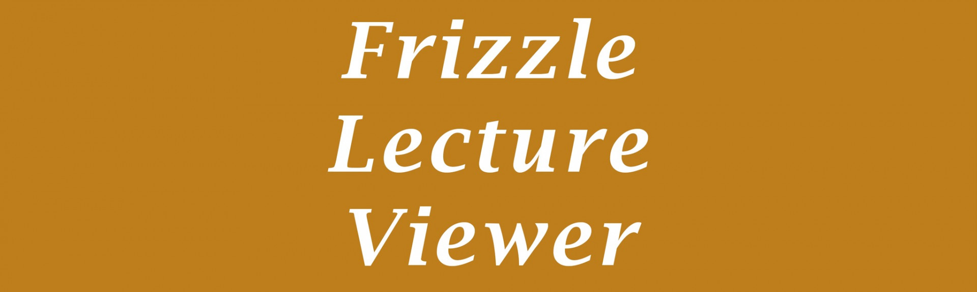 Frizzle Lecture Viewer