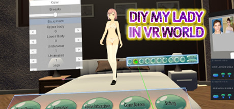 DIY MY LADY IN VR WORLD