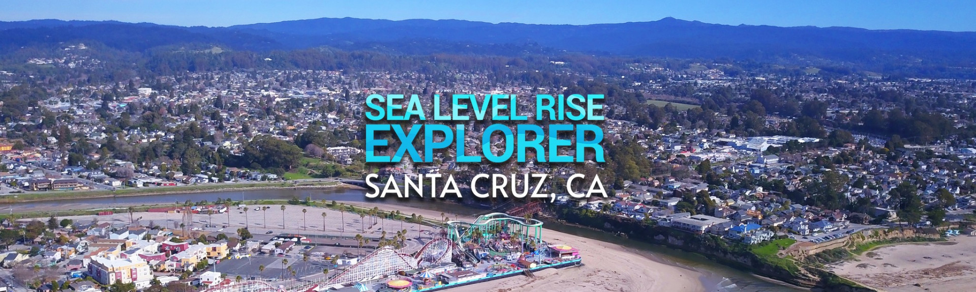 Sea Level Rise Explorer Santa Cruz