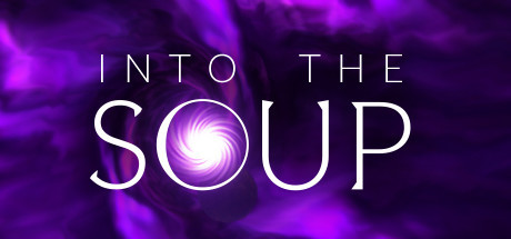 Into The Soup