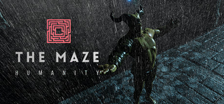 The Maze: Humanity