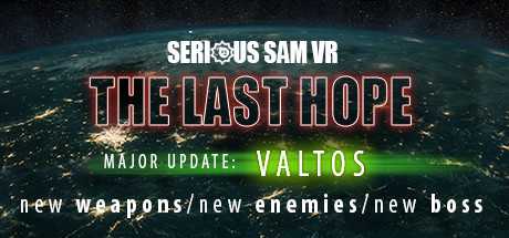Serious Sam VR: The Last Hope