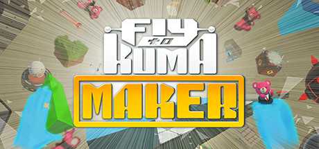 Fly to KUMA MAKER