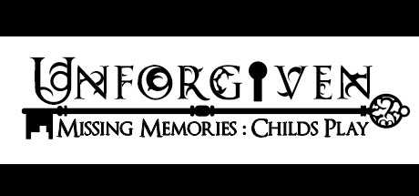 Unforgiven: Missing Memories - Child's Play