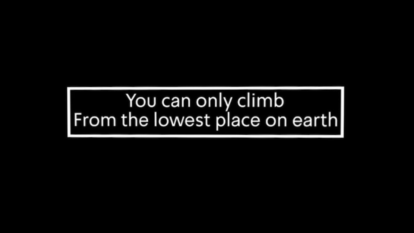 Once Upon a Sea- Jackie -  You can only climb From the lowest place on Earth