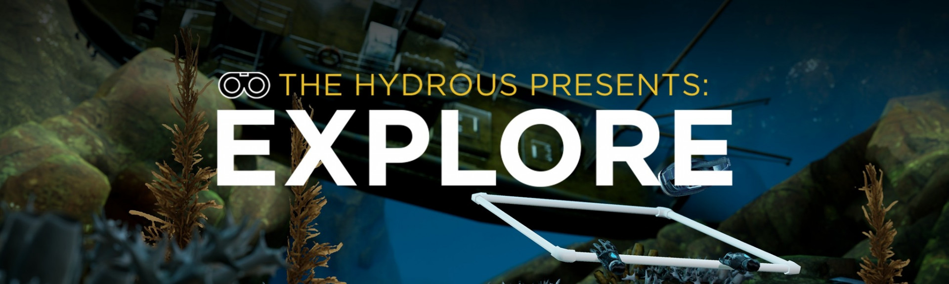 The Hydrous presents: EXPLORE
