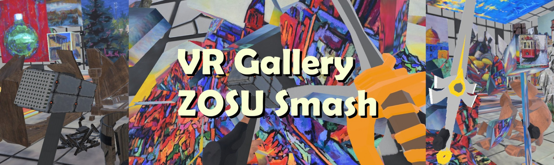 VR Gallery ZOSU Smash