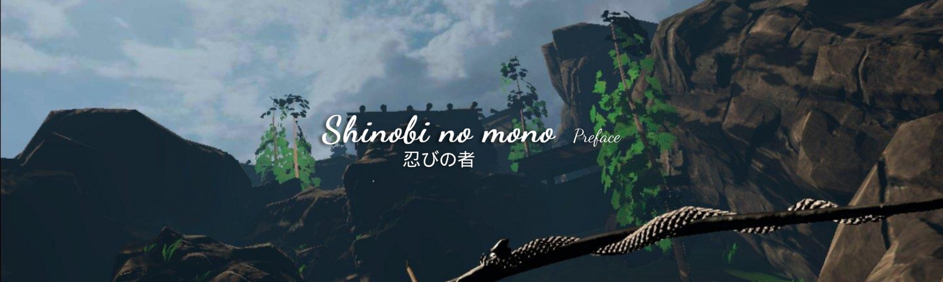 Shinobi no mono - Preface