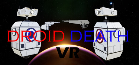 Droid Death VR