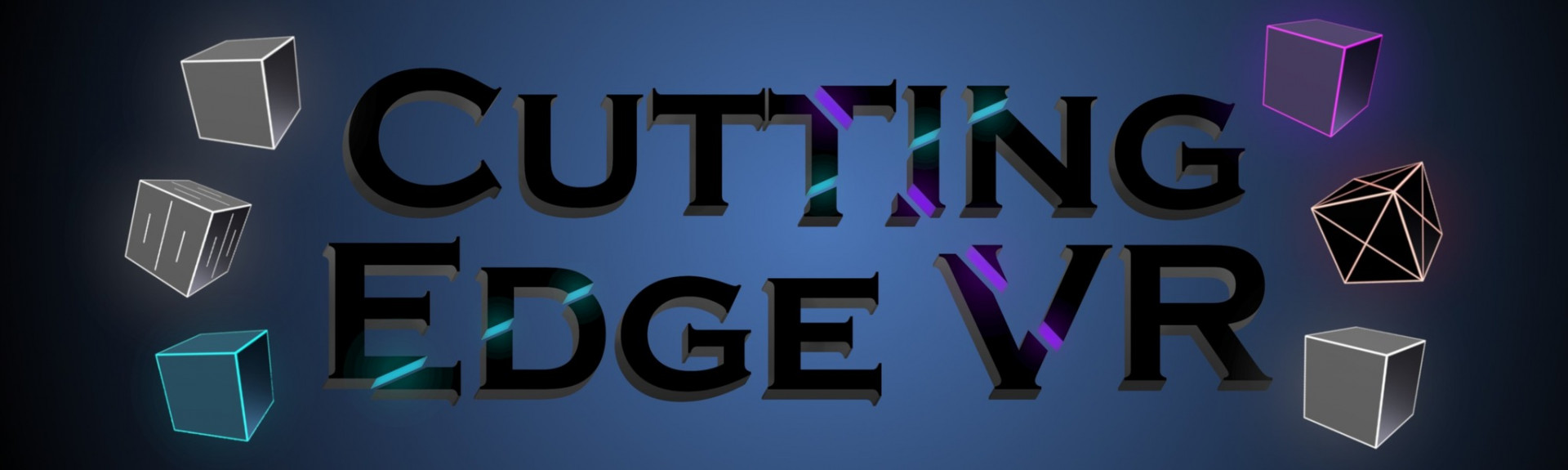 Cutting Edge VR