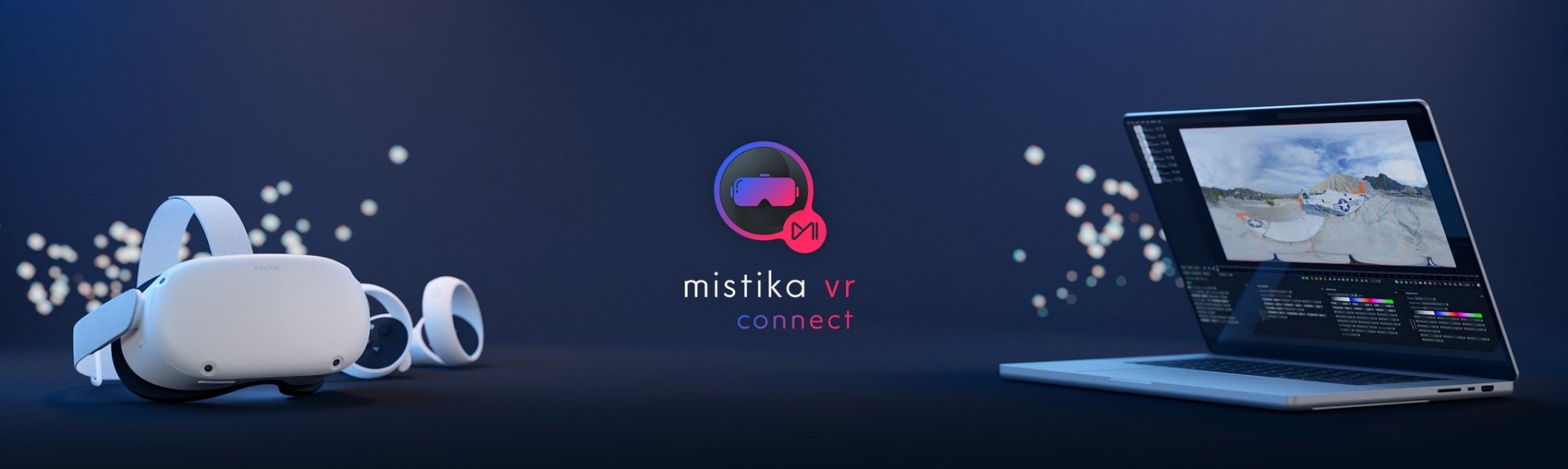 Mistika VR Connect