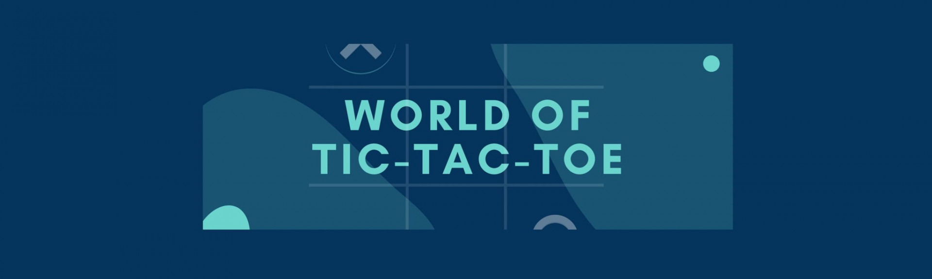 World of TicTacToe